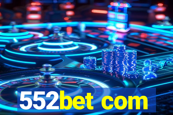 552bet com